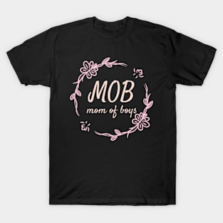 mom of boys T-Shirt